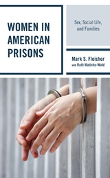 Women in American Prisons -  Mark S. Fleisher