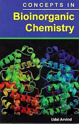 Concepts In Bioinorganic Chemistry -  Udai Arvind