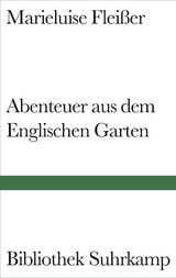 Abenteuer aus dem Englischen Garten - Marieluise Fleißer