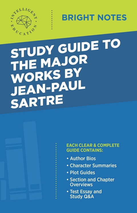 Study Guide to the Major Works by Jean-Paul Sartre - 