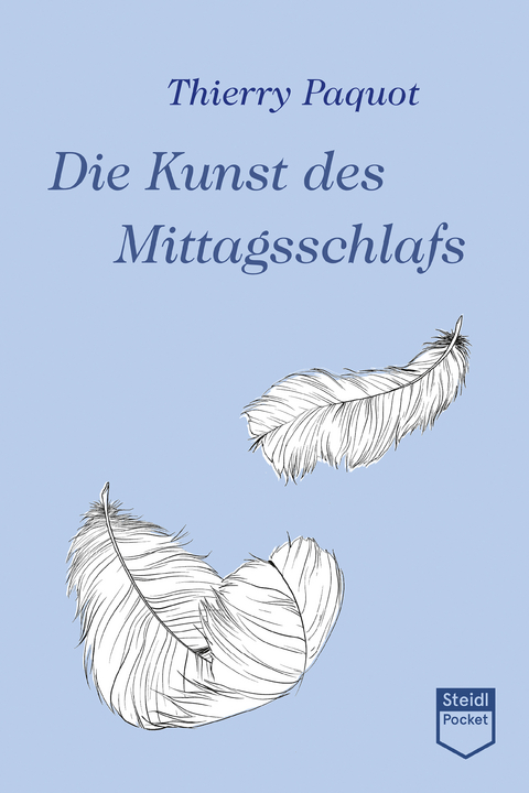 Die Kunst des Mittagsschlafs (Steidl Pocket) - Thierry Paquot