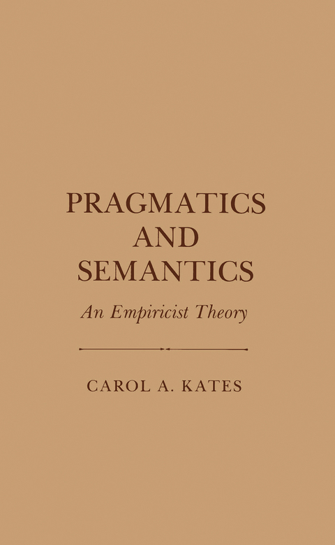 Pragmatics and Semantics -  Carol A. Kates