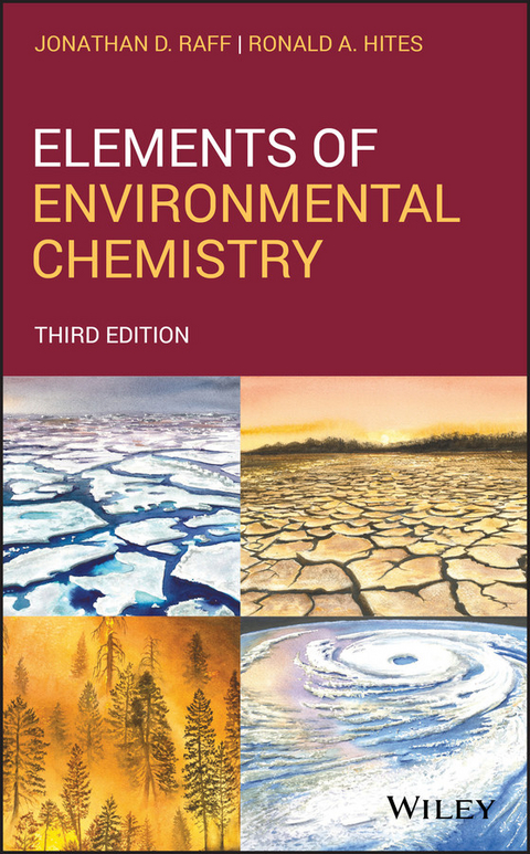 Elements of Environmental Chemistry - Jonathan D. Raff, Ronald A. Hites