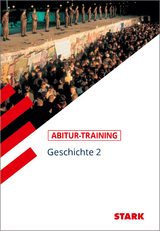 STARK Abitur-Training - Geschichte Band 2 - Wolf-Rüdiger Größl, Harald Müller, Hans-Karl Biedert