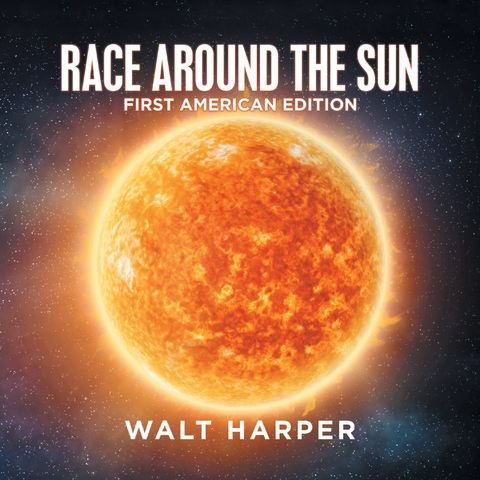 Race Around the Sun -  Walt Harper