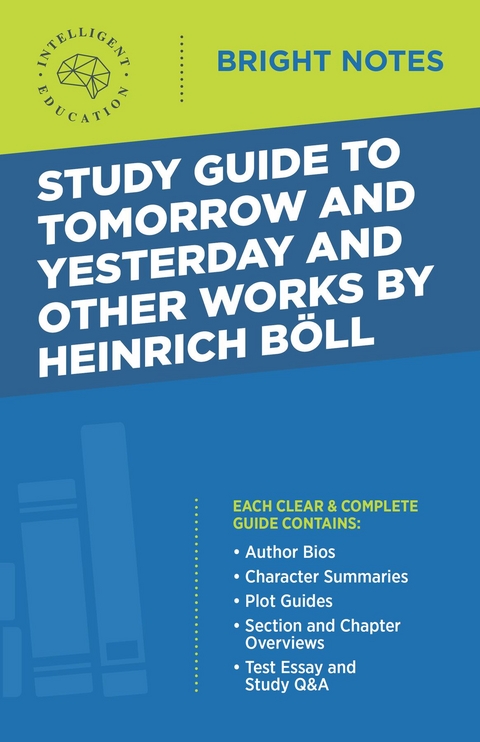 Study Guide to Tomorrow and Yesterday and Other Works by Heinrich Böll - 