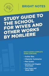 Study Guide to The School for Wives and Other Works by Molière - 