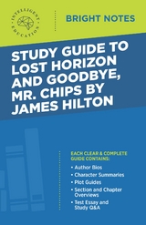 Study Guide to Lost Horizon and Goodbye, Mr. Chips by James Hilton - 