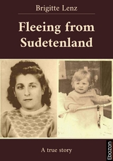 Fleeing from Sudetenland - Brigitte Lenz