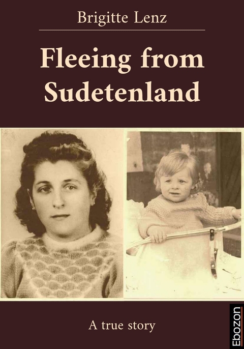 Fleeing from Sudetenland - Brigitte Lenz