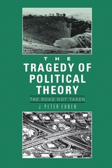 Tragedy of Political Theory -  J. Peter Euben