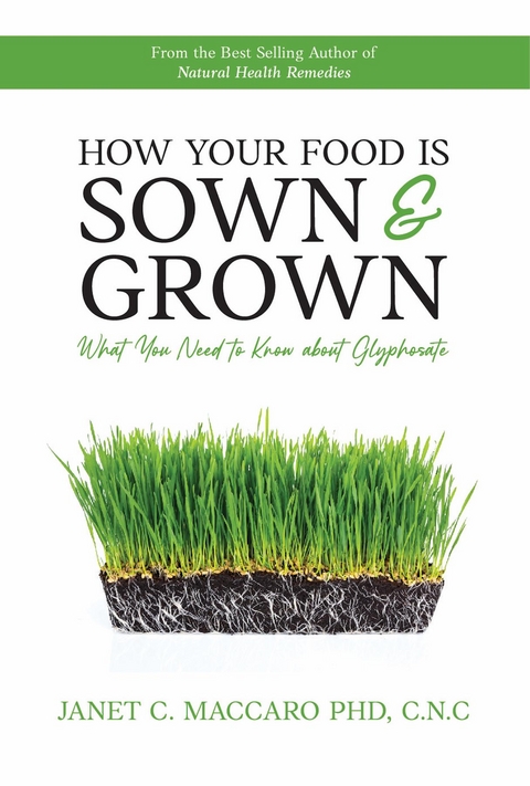 How Your Food is Sown & Grown -  Janet C. Maccaro