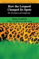 How the Leopard Changed Its Spots - Brian Goodwin