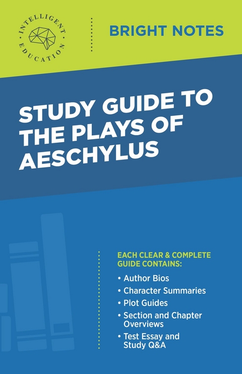 Study Guide to the Plays of Aeschylus - 