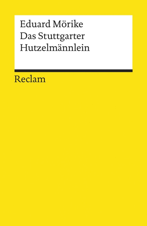 Das Stuttgarter Hutzelmännlein. Märchen -  Eduard Mörike