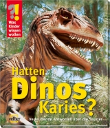 Hatten Dinos Karies? - Berger, Ulrike