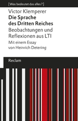 Die Sprache des Dritten Reiches. Beobachtungen und Reflexionen aus LTI - Victor Klemperer