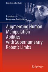 Augmenting Human Manipulation Abilities with Supernumerary Robotic Limbs - Irfan Hussain, Domenico Prattichizzo