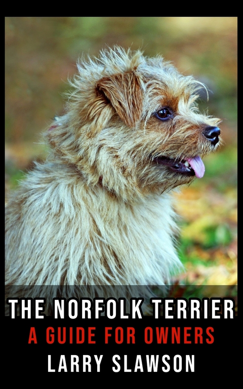 The Norfolk Terrier - Larry Slawson