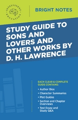 Study Guide to Sons and Lovers and Other Works by D. H. Lawrence - 