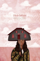 Life in Solitude -  Aliyah Jackson