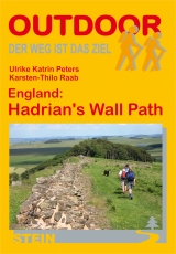 England: Hadrian's Wall Path - Ulrike K Peters, Karsten Th Raab