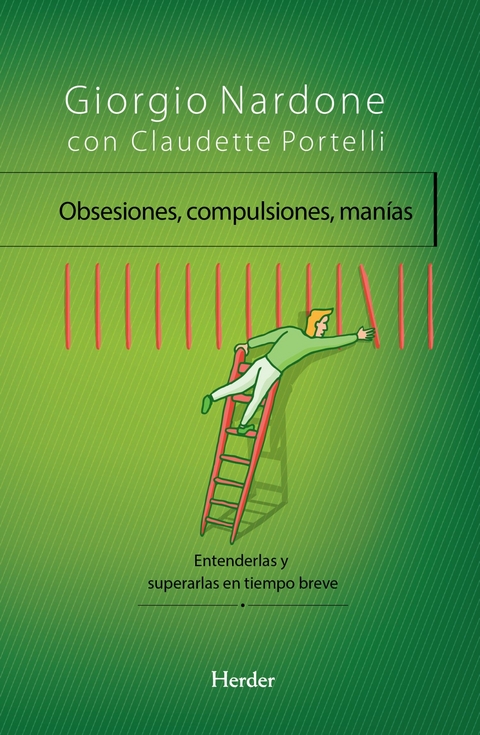 Obsesiones, compulsiones, manías - Giorgio Nardone, Claudette Portelli