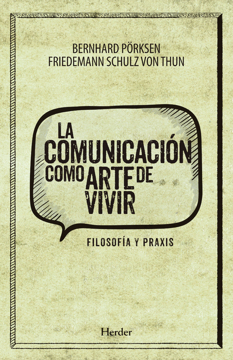 La comunicación como arte de vivir - Bernhard Pörsken, Friedemann Schulz von Thun