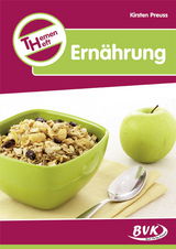 Themenheft Ernährung - Kirsten Preuss