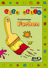 Kita aktiv Projektmappe Farben - Sonja Zeletzki