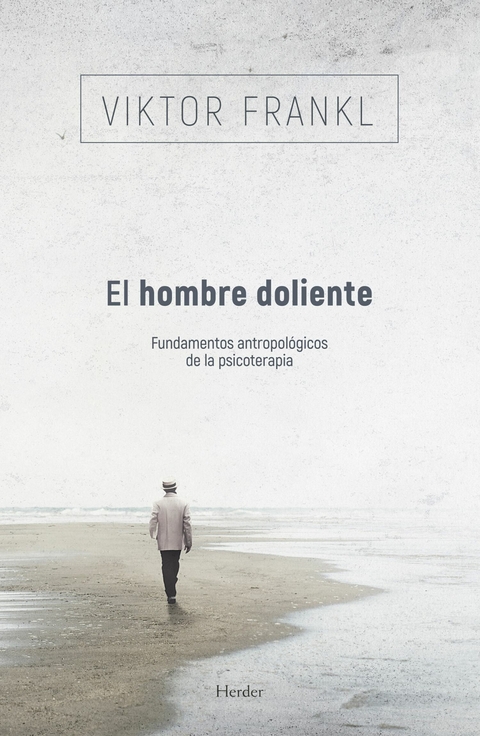 El hombre doliente - Viktor Frankl