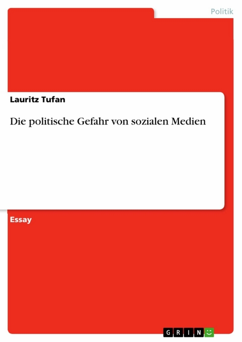 Die politische Gefahr von sozialen Medien - Lauritz Tufan