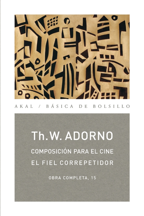 Composición para el cine / El fiel correpetidor - Theodor W. Adorno