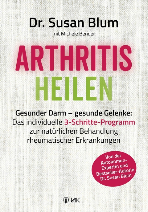 Arthritis heilen - Susan Blum