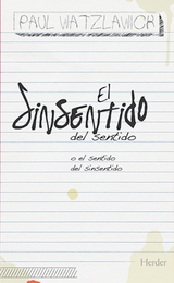 El sinsentido del sentido - Paul Watzlawick