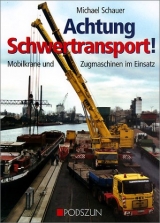 Achtung Schwertransport! - Michael Schauer