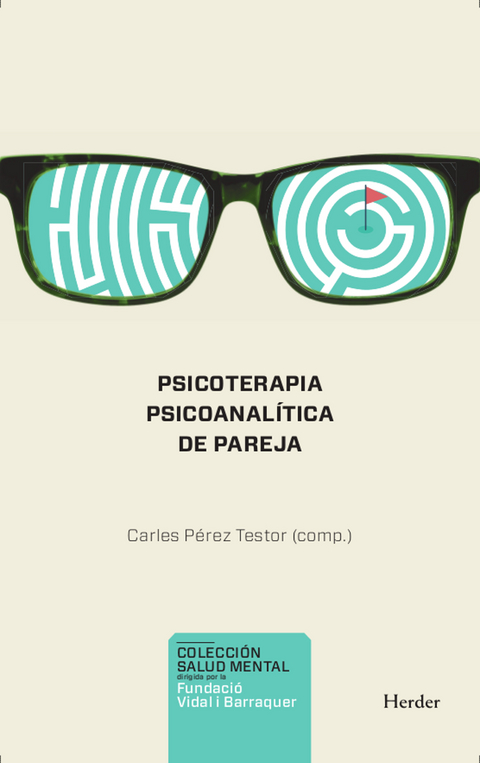 Psicoterapia psicoanalítica de pareja - Carles Pérez Testor