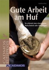 Gute Arbeit am Huf - Burkhard Rau