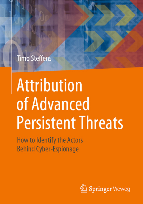 Attribution of Advanced Persistent Threats - Timo Steffens