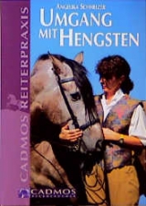 Umgang mit Hengsten - Angelika Schmelzer