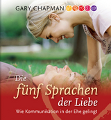 Die fünf Sprachen der Liebe - Gary Chapman