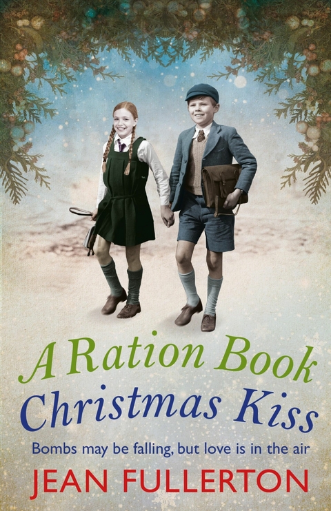 A Ration Book Christmas Kiss: a Ration Book novella -  Jean Fullerton