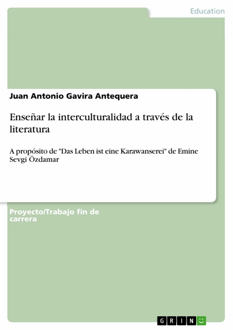 Enseñar la interculturalidad a través de la literatura - Juan Antonio Gavira Antequera