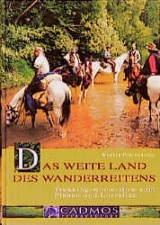 Das weite Land des Wanderreitens - Werner Poscharnigg