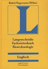 Langenscheidts Fachwörterbuch Biotechnologie - Wolfgang Babel, Monika Hagemann, Wolfgang Höhne