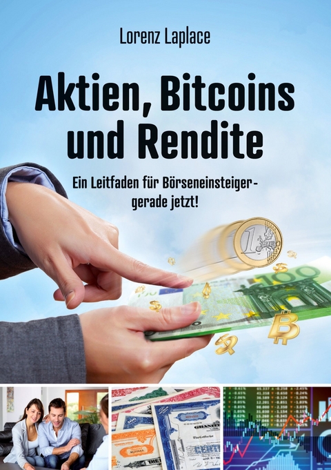 Aktien, Bitcoins und Rendite - Lorenz Laplace