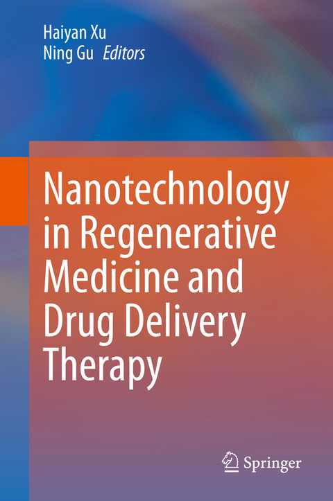 Nanotechnology in Regenerative Medicine and Drug Delivery Therapy - 