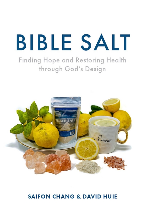 Bible Salt -  Saifon Chang,  David Huie