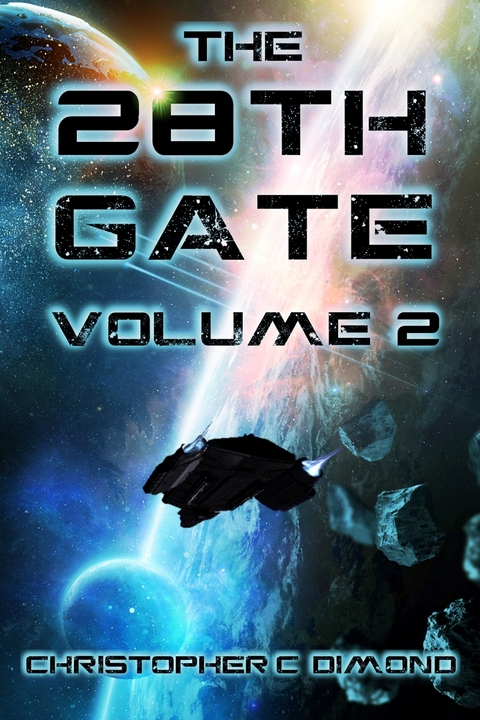 28th Gate Volume 2 -  Christopher C. Dimond