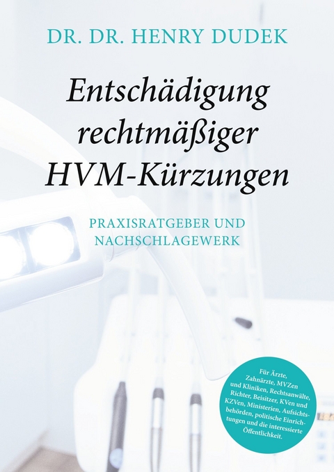 Entschädigung rechtmäßiger HVM-Kürzungen - Henry Dudek